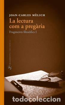 Libros: LECTURA COM A PREG&Agrave;RIA, LA - M&Egrave;LICH, JOAN-CARLES, - Foto 1