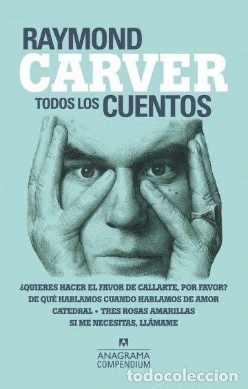 Libros: TODOS LOS CUENTOS - CARVER, RAYMOND, - Foto 1