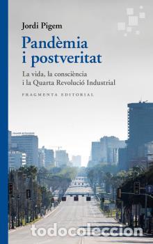 Libros: PAND&Egrave;MIA I POSTVERITAT - PIGEM, JORDI, - Foto 1