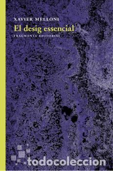 Libros: DESIG ESSENCIAL, EL - MELLONI, XAVIER, - Foto 1