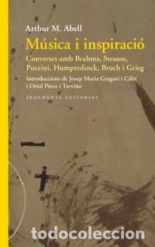 Libros: M&Uacute;SICA I INSPIRACI&Oacute; - ABELL, ARTHUR M. - Foto 1