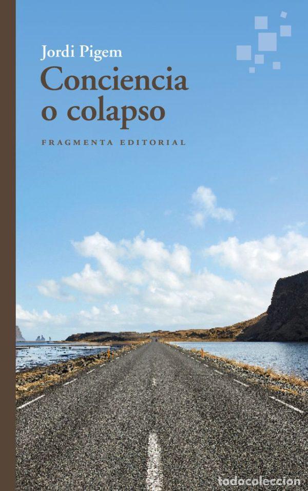 B&uuml;cher: CONCIENCIA O COLAPSO - PIGEM, JORDI,