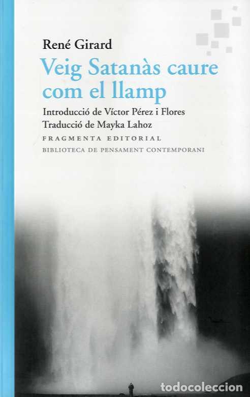 Libros: VEIG SATAN&Agrave;S CAURE COM EL LLAMP - GIRARD, REN&Eacute;, - Foto 1