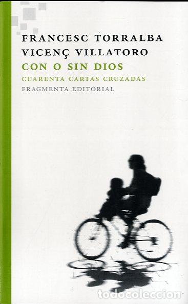 Libros: CON O SIN DIOS - TORRALBA, FRANCESC, - Foto 1