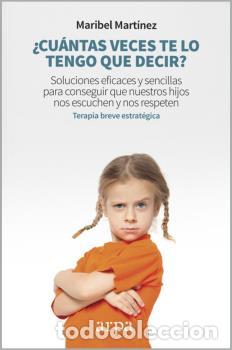 Libros: CU&Aacute;NTAS VECES TE LO TENGO QUE DECIR? - MART&Iacute;NEZ, MARIBEL, - Foto 1
