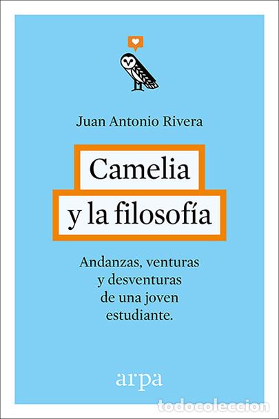 Libros: CAMELIA Y LA FILOSOF&Iacute;A * - RIVERA, JUAN ANTONIO, - Foto 1