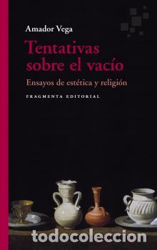 Libros: TENTATIVAS SOBRE EL VAC&Iacute;O - VEGA, AMADOR, - Foto 1