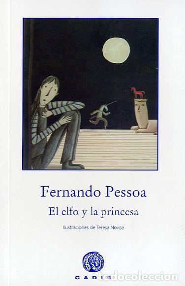 Libros: ELFO Y LA PRINCESA, EL (R&Uacute;STICA) * - PESSOA, FERNANDO, - Foto 1