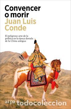 Libros: CONVENCER O MORIR - CONDE, JUAN LUIS - Foto 1