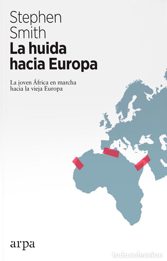 Libros: HUIDA HACIA EUROPA, LA - SMITH, STEPHEN, - Foto 1