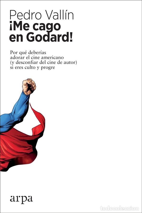 Libros: ME CAGO EN GODARD! - VALL&Iacute;N P&Eacute;REZ, PEDRO, - Foto 1