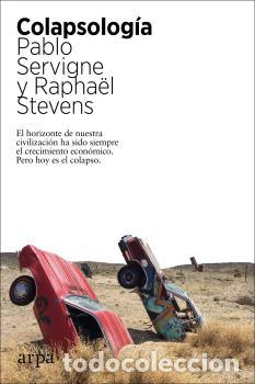 Libri di seconda mano: COLAPSOLOG&Iacute;A - SERVIGNE, PABLO,
