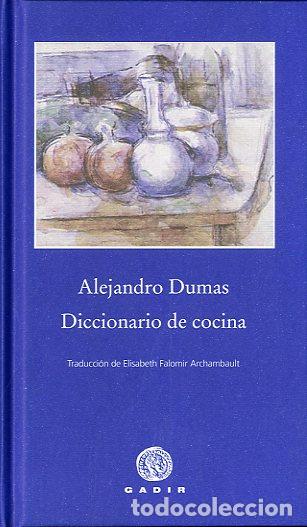 Libros: DICCIONARIO DE COCINA - DUMAS, ALEXANDRE, - Foto 1