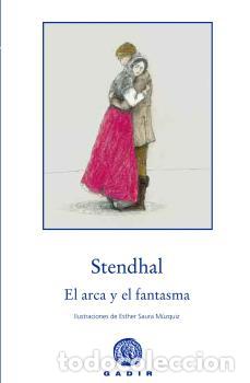 Libros: ARCA Y EL FANTASMA, EL - STENDHAL, HENRY BEYLE, - Foto 1