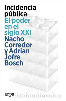 Libros: INCIDENCIA P&Uacute;BLICA - CORREDOR, NACHO, - Foto 1