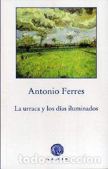 Libros: URRACA Y LOS DIAS ILUMINADOS - FERRES, ANTONIO, - Foto 1