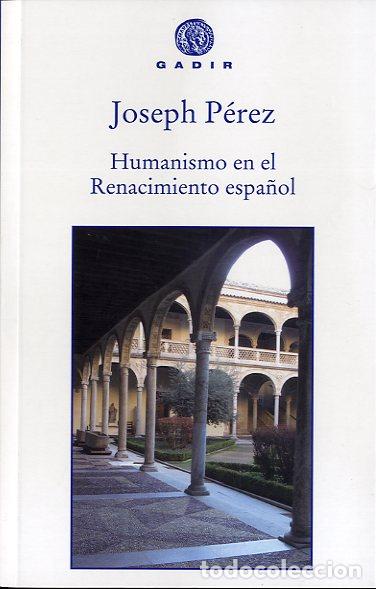 Libros: HUMANISMO EN EL RENACIMIENTO ESPA&Ntilde;OL - P&Eacute;REZ, JOSEPH, - Foto 1