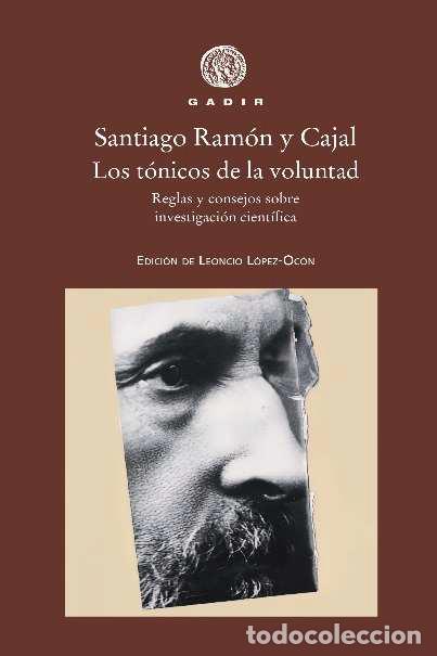 Libros: T&Oacute;NICOS DE LA VOLUNTAD, LOS - RAM&Oacute;N Y CAJAL, SANTIAGO,