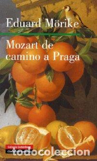 Libros: MOZART DE CAMINO A PRAGA - MORIKE, EDUARD, - Foto 1