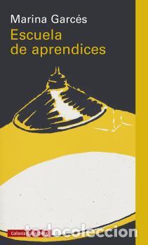 Libros: ESCUELA DE APRENDICES - GARC&Eacute;S, MARINA, - Foto 1