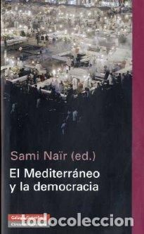 Libros: MEDITERRANEO Y LA DEMOCRACIA - NAIR, SAMI, - Foto 1