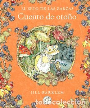 Libros: CUENTO DE OTO&Ntilde;O - NUEVA EDICI&Oacute;N - BARKLEM, JILL, - Foto 1