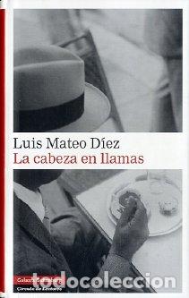Libros: CABEZA EN LLAMAS - D&Iacute;EZ, LUIS MATEO - Foto 1