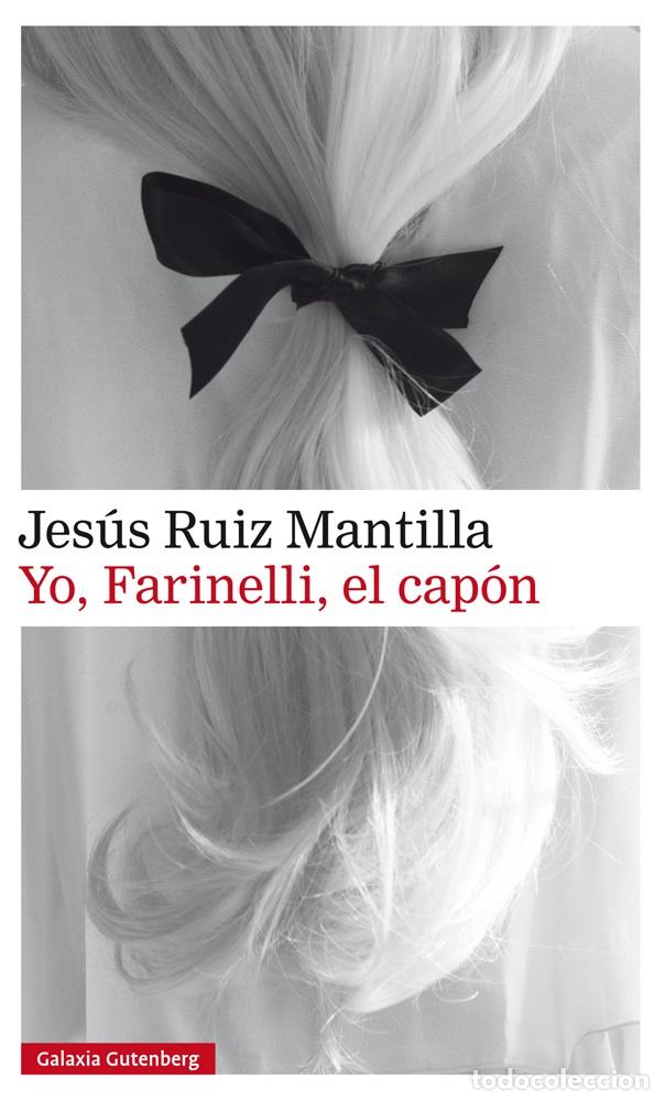 Libros: YO FARINELLI, EL CAP&Oacute;N * - RUIZ MANTILLA, JES&Uacute;S, - Foto 1
