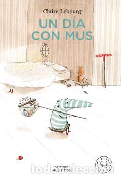 Libros: D&Iacute;A CON MUS, UN - LEBOURG, CLAIRE, - Foto 1