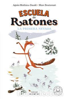 Libros: ESCUELA DE RATONES. LA PRIMERA NEVADA - BOUTAVANT, MARC, - Foto 1