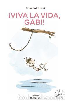 Libros: VIVA LA VIDA, GABI! - BRAVI, SOLEDAD, - Foto 1