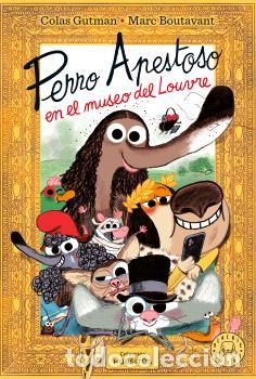 Libros: PERRO APESTOSO EN EL MUSEO DEL LOUVRE - GUTMAN, COLAS, - Foto 1