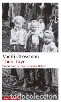 Libros: TODO FLUYE - 2023 - GROSSMAN,VASILI, - Foto 1