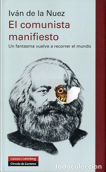 Libros: COMUNISTA MANIFIESTO, EL * - DE LA NUEZ, IV&Aacute;N, - Foto 1
