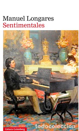 Libros: SENTIMENTALES - LONGARES, MANUEL,