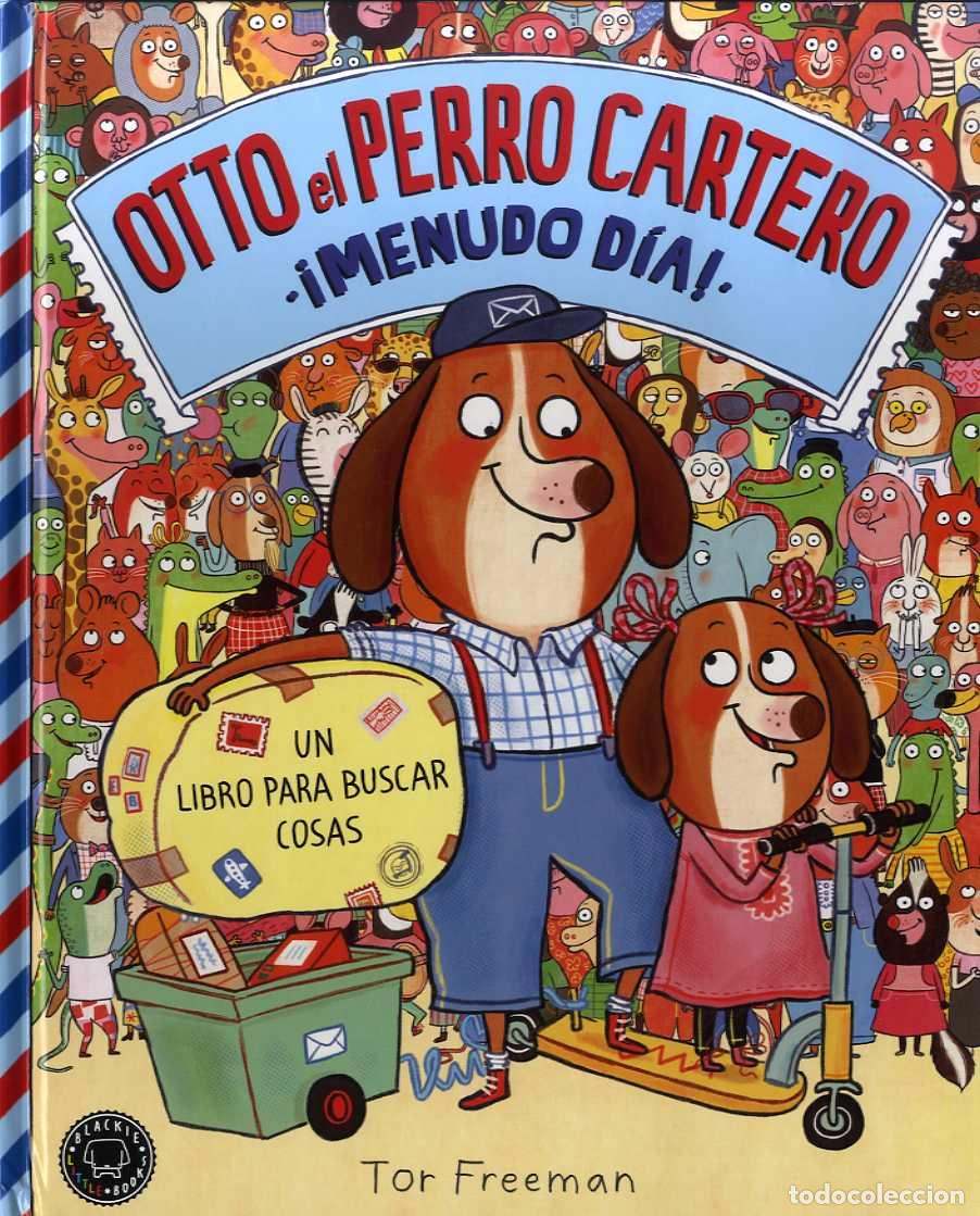 Libros: OTTO EL PERRO CARTERO - MENUDO DIA - FREEMAN, TOR,