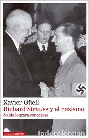 Livres: RICHARD STRAUSS Y EL NAZISMO * - G&Uuml;ELL, XAVIER,