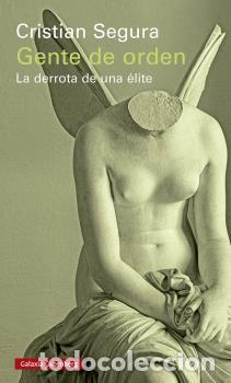 Libros: GENTE DE ORDEN - SEGURA, CRISTIAN, - Foto 1