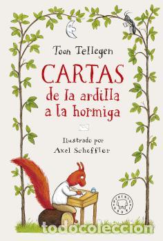 Libros: CARTAS DE LA ARDILLA A LA HORMIGA - TELLEGEN, TOON, - Foto 1
