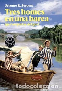 Libros: TRES HOMES EN UNA BARCA - JEROME, JEROME K., - Foto 1