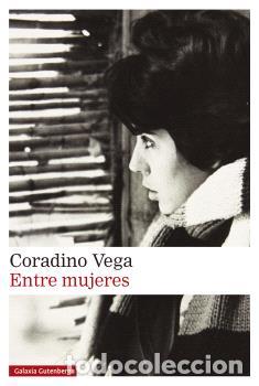 Libros: ENTRE MUJERES - VEGA, CORADINO, - Foto 1