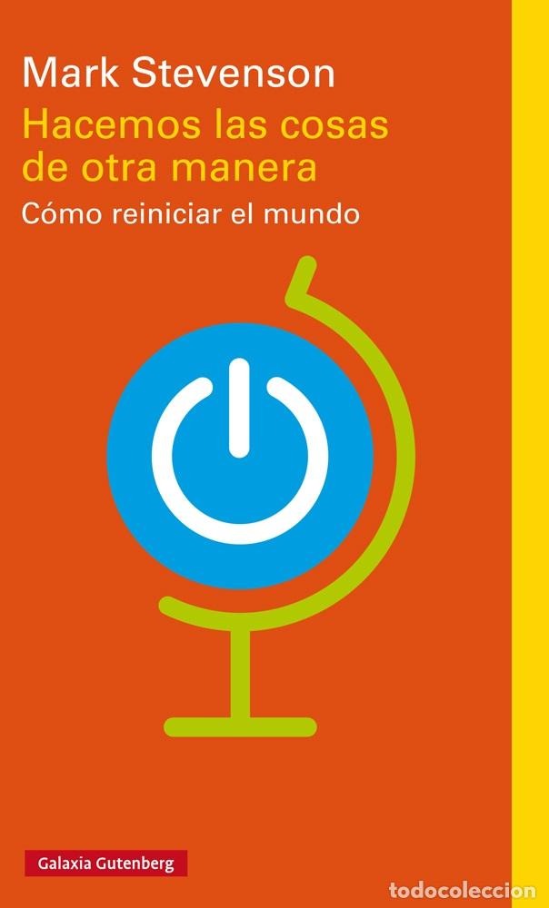 Libros: HACEMOS LAS COSAS DE OTRA MANERA * - STEVENSON, MARK, - Foto 1