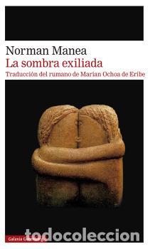 Libros: SOMBRA EXILIADA, LA - MANEA, NORMAN, - Foto 1