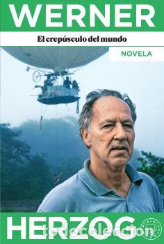 Libros: CREP&Uacute;SCULO DEL MUNDO, EL - HERZOG, WERNER, - Foto 1
