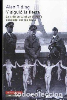 Libros: Y SIGUIO LA FIESTA * - RIDING, ALAN, - Foto 1