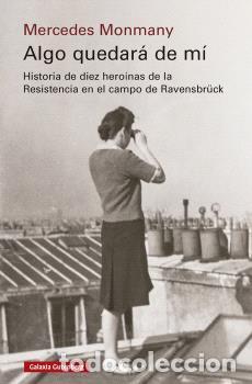 Libros: ALGO QUEDAR&Aacute; DE M&Iacute; - MONMANY, MERCEDES, - Foto 1