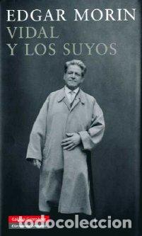 Libros: VIDAL Y LOS SUYOS * - MORIN, EDGAR, - Foto 1