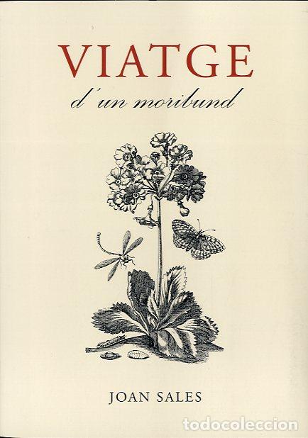 Libros: VIATGE DUN MORIBUND - SALES, JOAN, - Foto 1