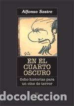 Libros: EN EL CUARTO OSCURO - SASTRE, ALFONSO, - Foto 1