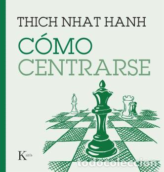 Libros: C&Oacute;MO CENTRARSE - HANH, THICH NHAT, - Foto 1